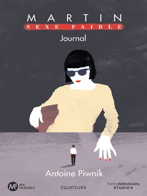 cover image of Martin sexe faible. Journal